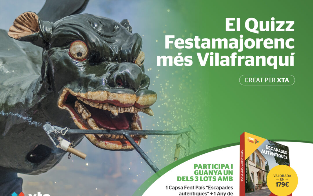 XTA Festa Major vilafranca del Penedès